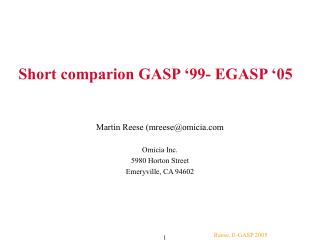 Short comparion GASP ‘99- EGASP ‘05