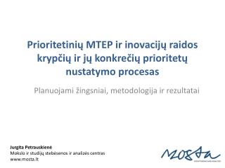 Prioritetinių MTEP ir inovacijų raidos krypčių ir jų konkrečių prioritetų nustatymo procesas