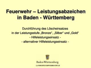 Feuerwehr – Leistungsabzeichen in Baden - Württemberg