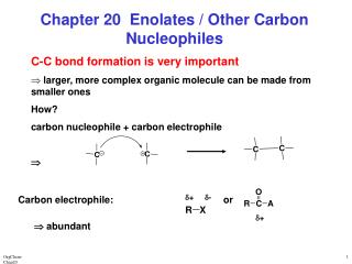 Chapter 20 Enolates / Other Carbon Nucleophiles