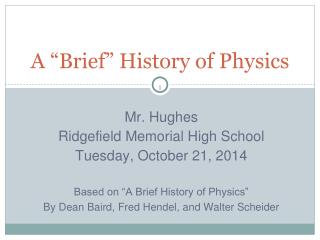 A “Brief” History of Physics