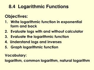 8.4 Logarithmic Functions