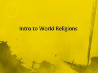 Intro to World Religions