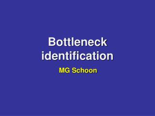 Bottleneck identification