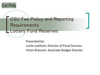 CSU Fee Policy and Reporting Requirements Lottery Fund Reserves