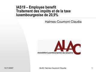 IAS19 – Employee benefit Traitement des impôts et de la taxe luxembourgeoise de 20,9%
