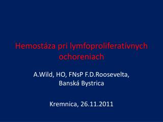 Hemostáza pri lymfoproliferatívnych ochoreniach