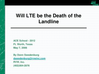 Will LTE be the Death of the Landline