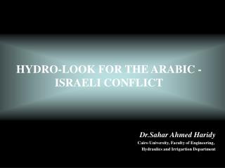 HYDRO-LOOK FOR THE ARABIC - ISRAELI CONFLICT