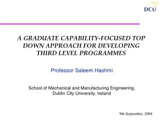 A GRADUATE CAPABILITY-FOCUSED TOP DOWN APPROACH FOR DEVELOPING THIRD LEVEL PROGRAMMES
