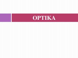 OPTIKA