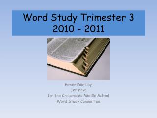 Word Study Trimester 3 2010 - 2011