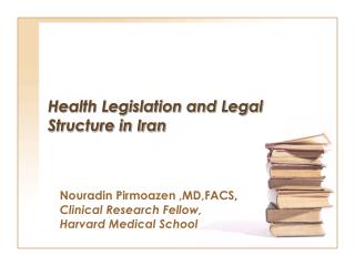 Health Legislation and Legal Structure in Iran