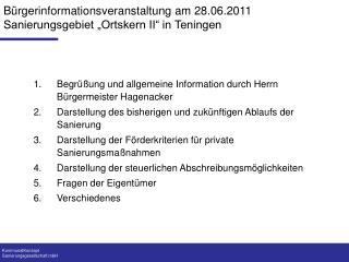 Bürgerinformationsveranstaltung am 28.06.2011 Sanierungsgebiet „Ortskern II“ in Teningen
