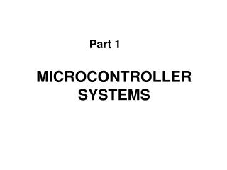 MICROCONTROLLER SYSTEMS