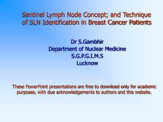 Sentinel Lymph Node Concept; and Technique of SLN Identification in Breast Cancer Patients
