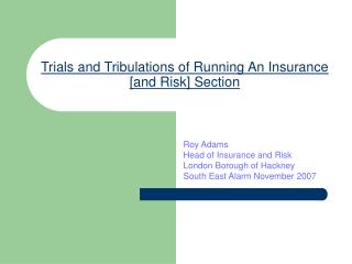 Trials and Tribulations of Running An Insurance [and Risk] Section