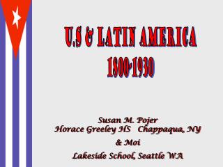 U.S &amp; Latin America 1800-1930