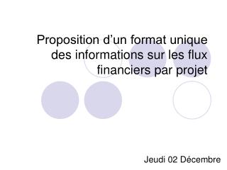 Proposition d’un format unique des informations sur les flux financiers par projet