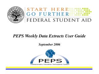 PEPS Weekly Data Extracts User Guide September 2006
