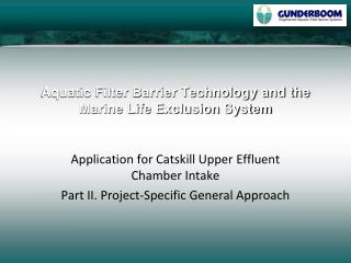 Aquatic Filter Barrier Technology and the Marine Life Exclusion System