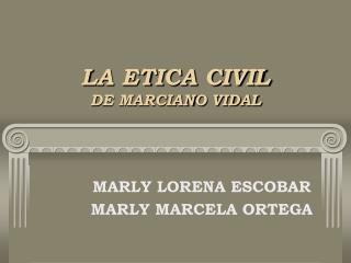 LA ETICA CIVIL DE MARCIANO VIDAL