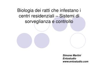 Biologia dei ratti che infestano i centri residenziali – Sistemi di sorveglianza e controllo