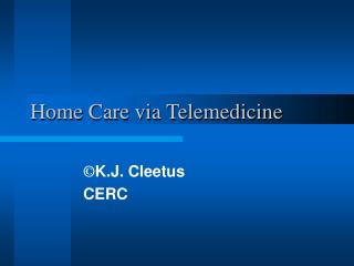 Home Care via Telemedicine