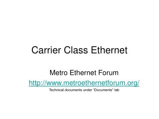 Carrier Class Ethernet