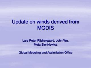 Update on winds derived from MODIS