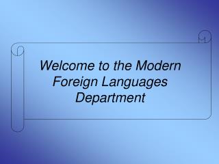 Welcome to the Modern Foreign Languages Department