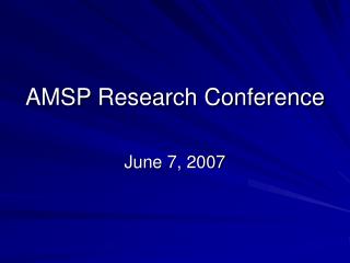 AMSP Research Conference