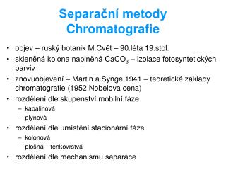 Separační metody Chromatografie