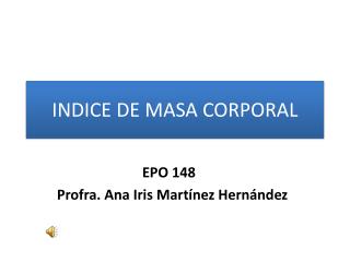 INDICE DE MASA CORPORAL