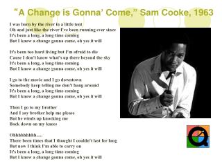 “ A Change is Gonna ’ Come, ” Sam Cooke, 1963