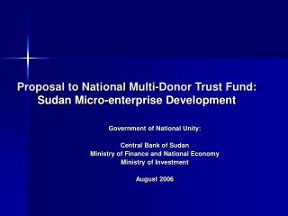 Proposal to National Multi-Donor Trust Fund: Sudan Micro-enterprise Development