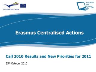 Call 2010 Results and New Priorities for 2011 25 th October 2010