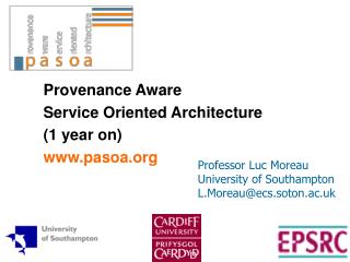 Provenance Aware Service Oriented Architecture (1 year on) pasoa