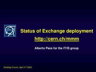 Status of Exchange deployment