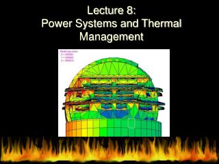 Lecture 8: Power Systems and Thermal Management