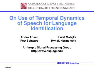 On Use of Temporal Dynamics of Speech for Language Identification