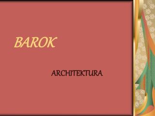 BAROK