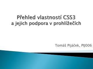 Přehled vlastností CSS3 a jejich podpora v prohlížečích