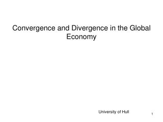 Convergence and Divergence in the Global Economy