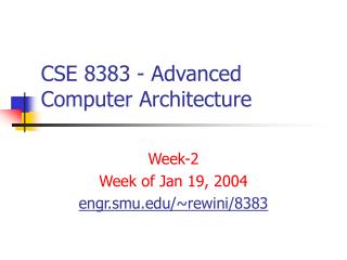 CSE 8383 - Advanced Computer Architecture