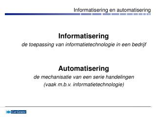 Informatisering en automatisering