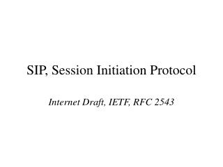 SIP, Session Initiation Protocol