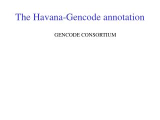 The Havana-Gencode annotation