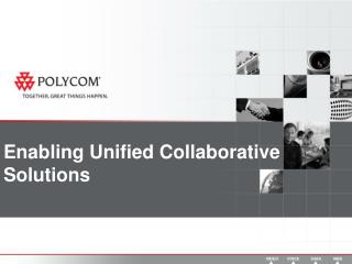 Enabling Unified Collaborative Solutions