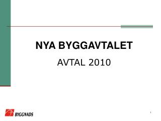 NYA BYGGAVTALET AVTAL 2010